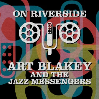 On Riverside: Art Blakey by Art Blakey