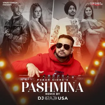 PASHMINA (Official Remix) by Vinay Singh