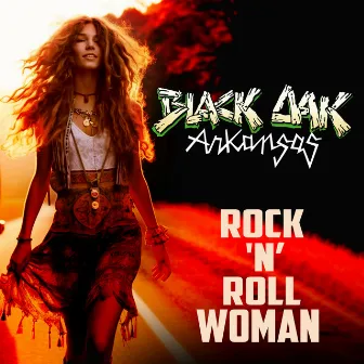 Rock 'N' Roll Woman by Black Oak Arkansas