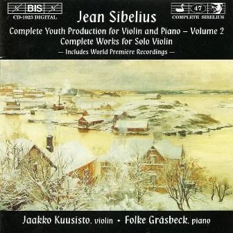 Sibelius: Complete Youth Production for Violin and Piano, Vol. 2 by Jaakko Kuusisto