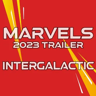 The Marvels 2023 Trailer - Intergalactic by Fresh Beat MCs