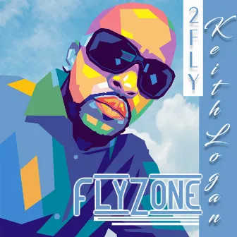 Flyzone by 2fly Keith Logan