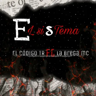 El Sistema by La brega mc