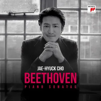 Beethoven: Sonatas for Piano by Jae-hyuck Cho