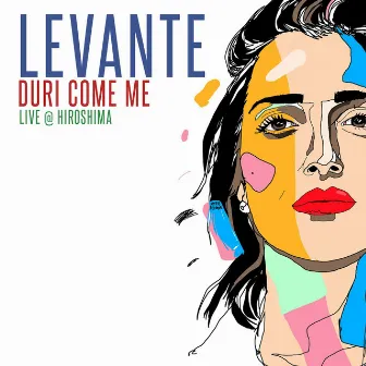 Duri come me (Live @ Hiroshima) by Levante