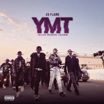 YMT (Yallah Mouniou Talleuh) by Zo Flame