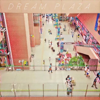 Dream Plaza by Mélonade