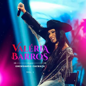 Emendando Cachaça, Vol.01 (Ao Vivo) by Valéria Barros