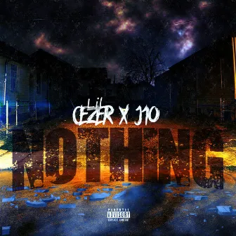 Nothing by Lil Cezer