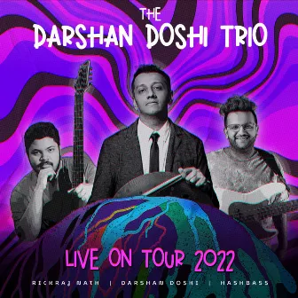 Live on Tour 2022 by The Darshan Doshi Trio