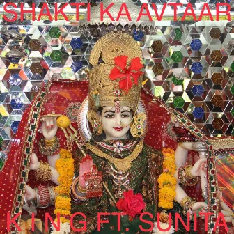 Shakti Ka Avtaar by K I N G