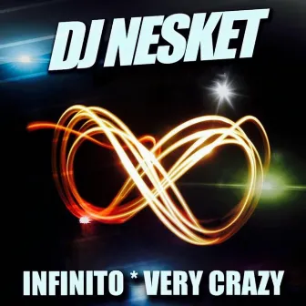 INFINITO / VERY CRAZY (Radio Edit) by DJ Nesket