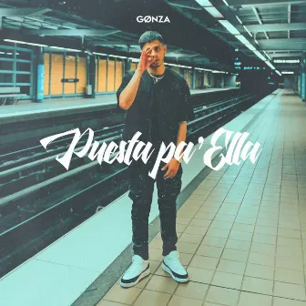 Puesta pa' ella by Gønza