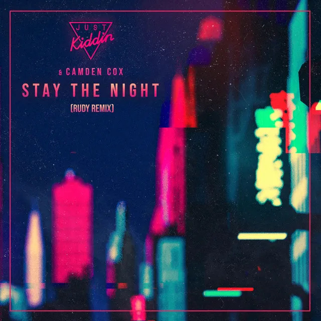 Stay The Night - RUDY Remix