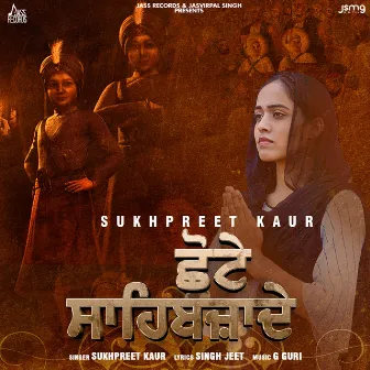 Chote Sahibzaade by Sukhpreet Kaur