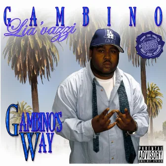 Gambino's Way by Gambino Lia'vazzi