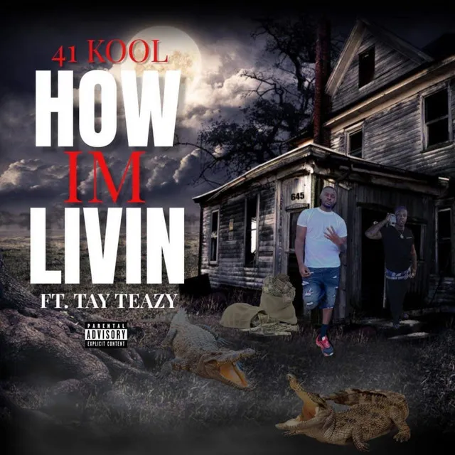 How I'm Livin (feat. Tay Teazy)