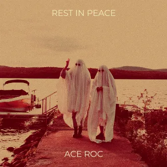 Rest in Peace by Ace Roc