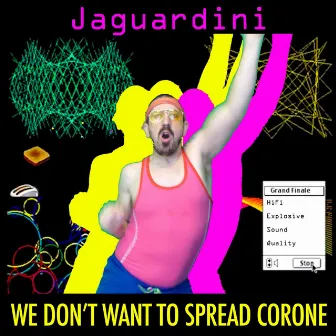 We Don't Want to Spread Corone by Jaguardini