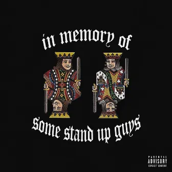 In Memory Of Some Stand Up Guys by C.Gambino