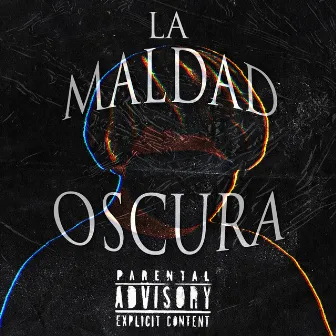 La Maldad Oscura by FRRK