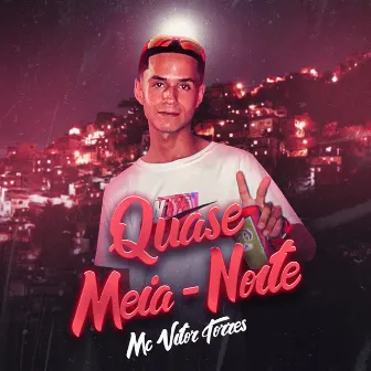 Quase Meia-Noite by Mc Vitor Torres