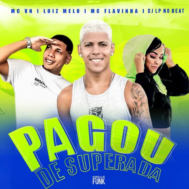 Pagou de Superada (feat. Mc Flavinha)