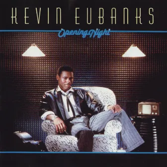 Opening Night by Kevin Eubanks