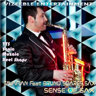 Sense of Sax (The Return) by Javaman