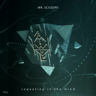 Repeating in the Mind by Mr. Scissors