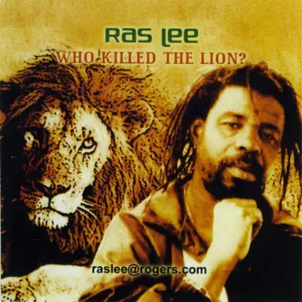 WHO KILLED THE LION? by Ras Lee