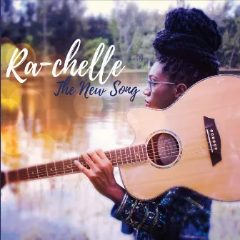 The New Song by Rachelle