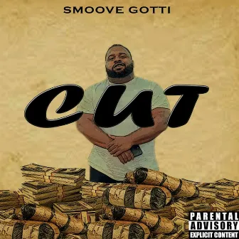 Cut by Smoove Gotti