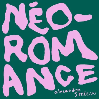 Néo-Romance (Extended Version) by Alexandra Streliski