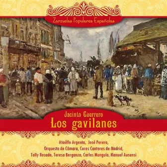 Los gavilanes (Zarzuela en tres actos) by Jacinto Guerrero