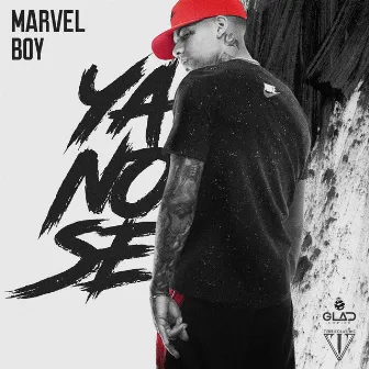 Ya No Se by Marvel Boy