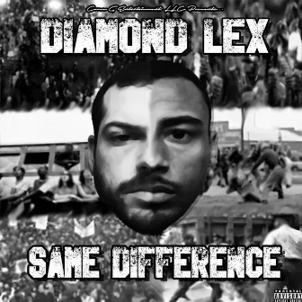 Same Difference by Diamond Lex