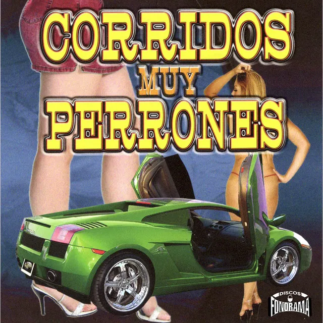 Corridos Muy Perrones