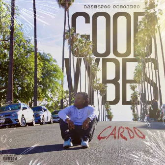 Good Vybes by Cardo