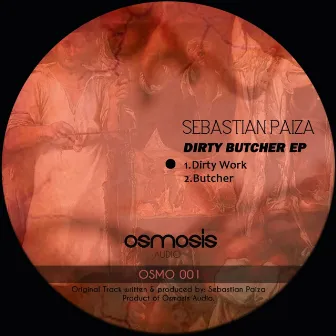 Dirty Butcher EP by Sebastian Paiza