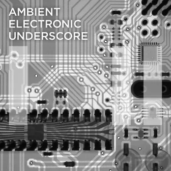 Ambient Electronic Underscore by James Warburton