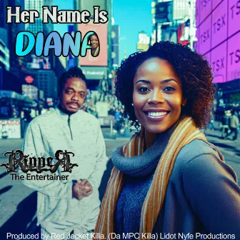 Her Name Is Diana by Ripper the Entertainer