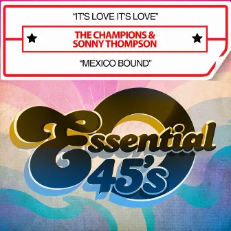 It's Love It's Love / Mexico Bound (Digital 45) by Sonny Thompson