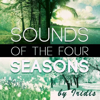 Sounds of the Four Seasons by Iridis