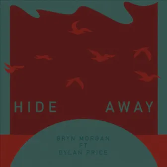 Hideaway by Bryn Morgan