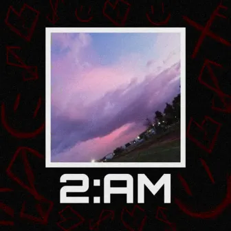 2:AM (2023 Remastered Version) by Big Bawa