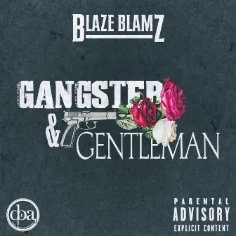 Gangster N Gentleman by Blaze Blamz