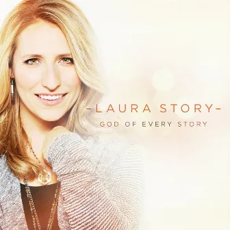 God of Every Story by Laura Story