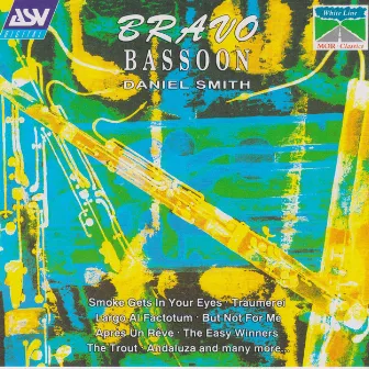 Bravo Bassoon by Daniel Smith