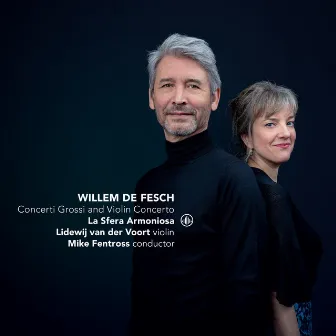 Willem de Fesch: Concerti Grossi & Violin Concertos by Willem de Fesch